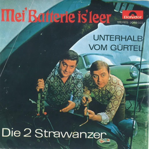 Vinyl / Die 2 Strawanzer - Mei' Batterie Is' Leer