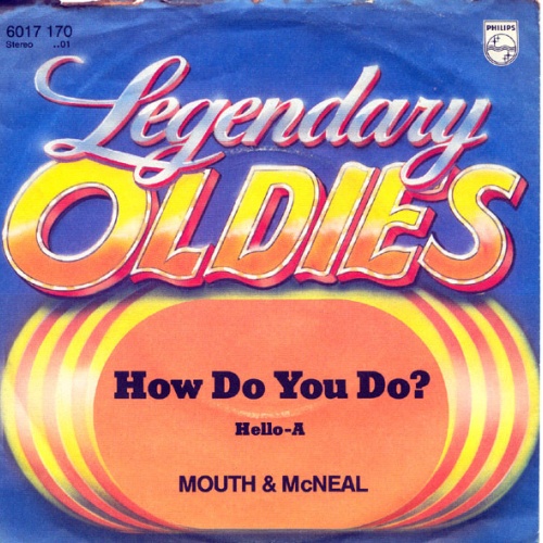 Vinyl / Mouth & McNeal* - How Do You Do? / Hello-A