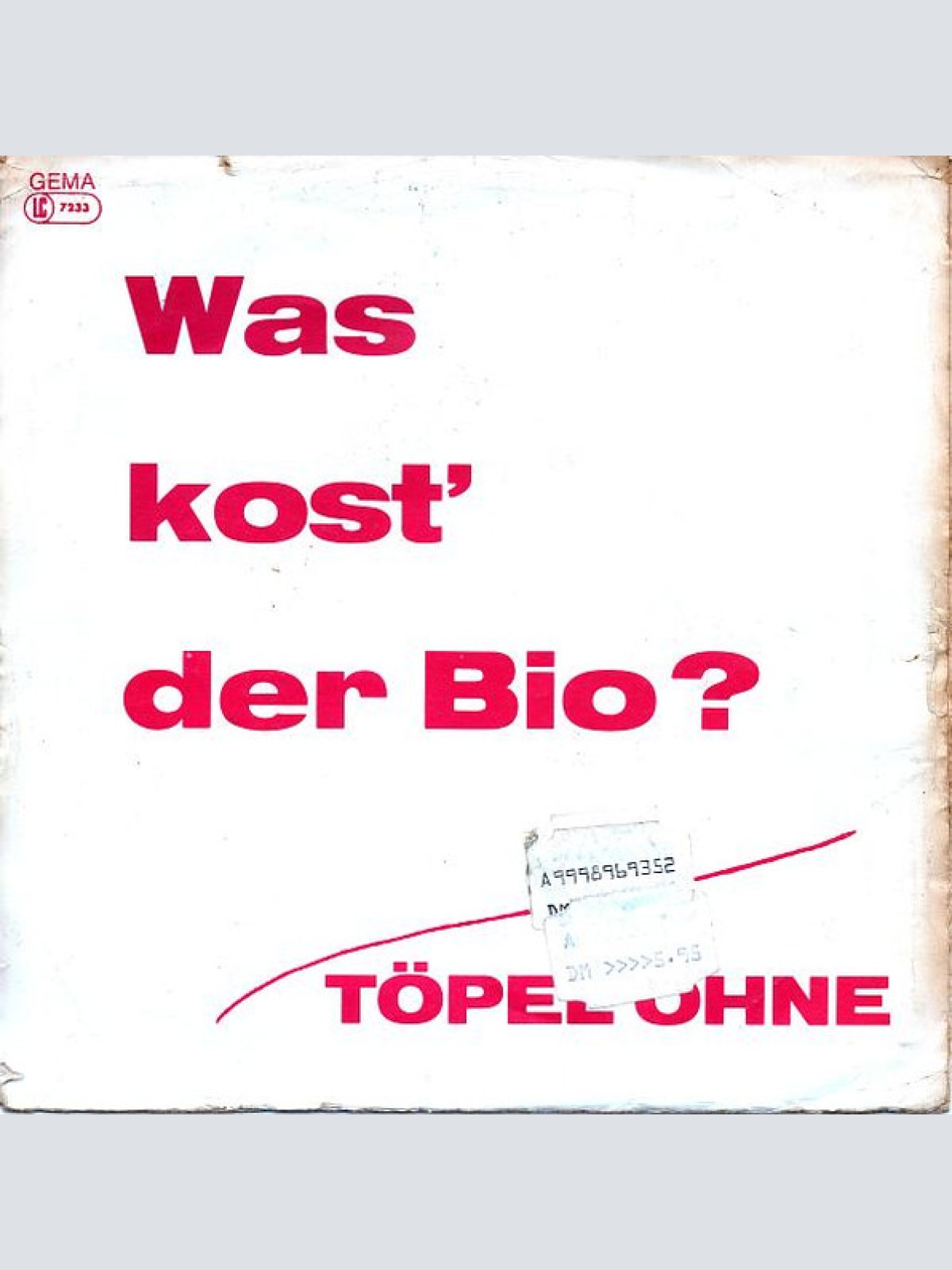 Vinyl / Töpel Ohne* - Hallole, Isch Bins, De Günda!