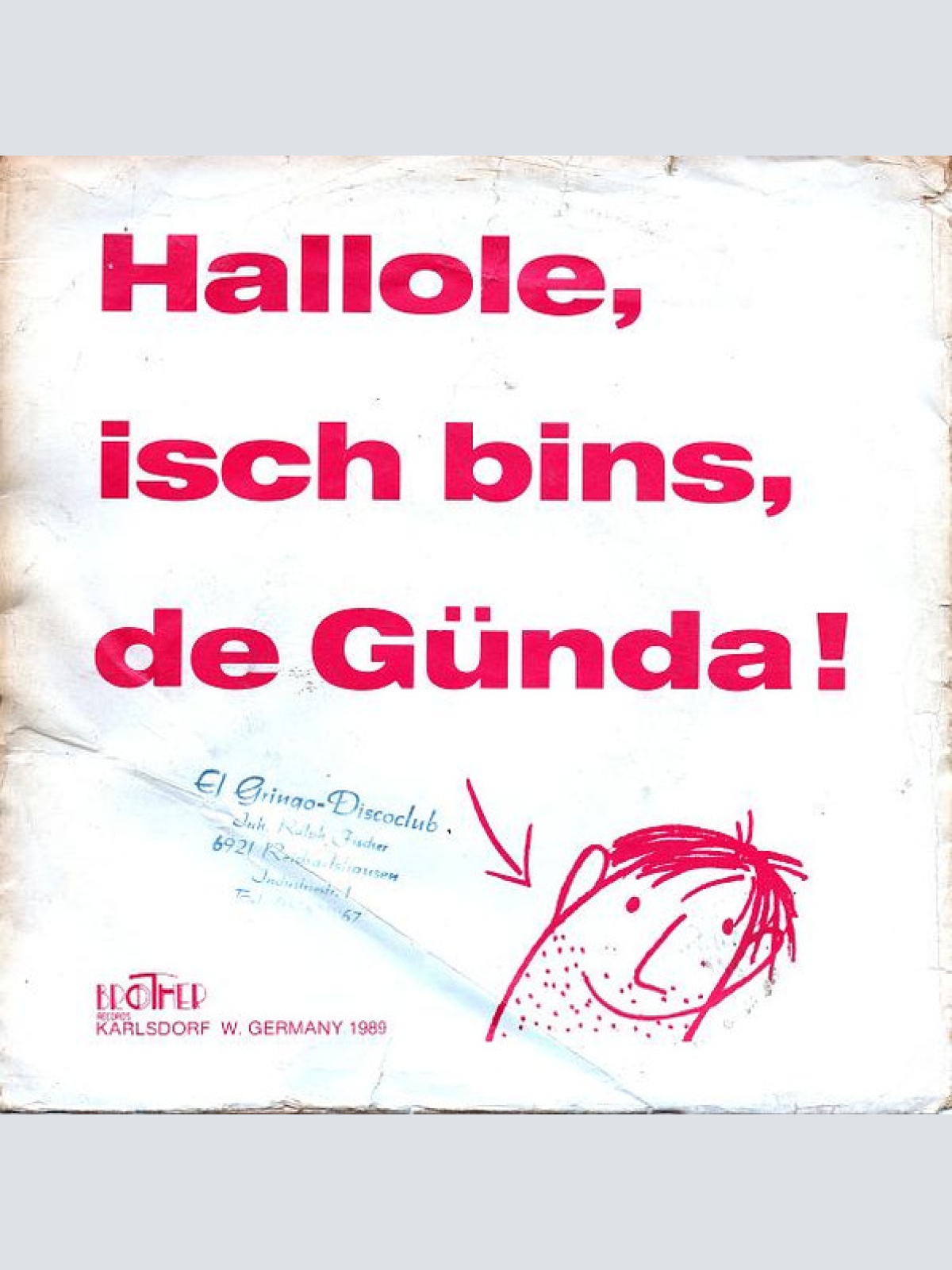 Vinyl / Töpel Ohne* - Hallole, Isch Bins, De Günda!