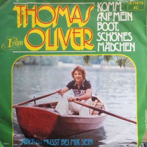 Vinyl / Thomas Oliver (3) - Komm Auf Mein Boot, Schönes Mädchen