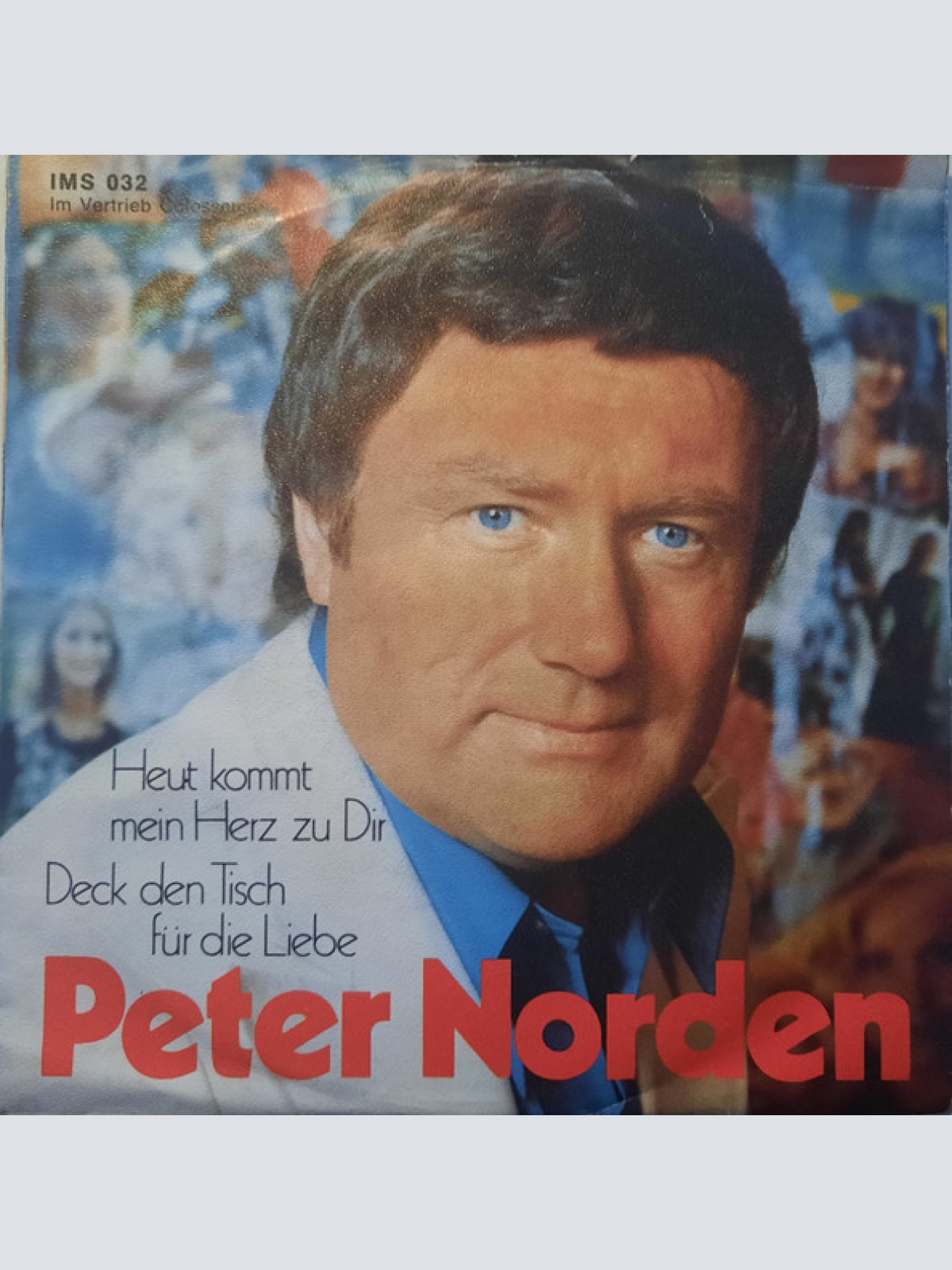 Vinyl / Peter Norden - Heut Kommt Mein Herz Zu Dir / Deck Den Tisch Für Die Liebe (Trinity Stand Tall)