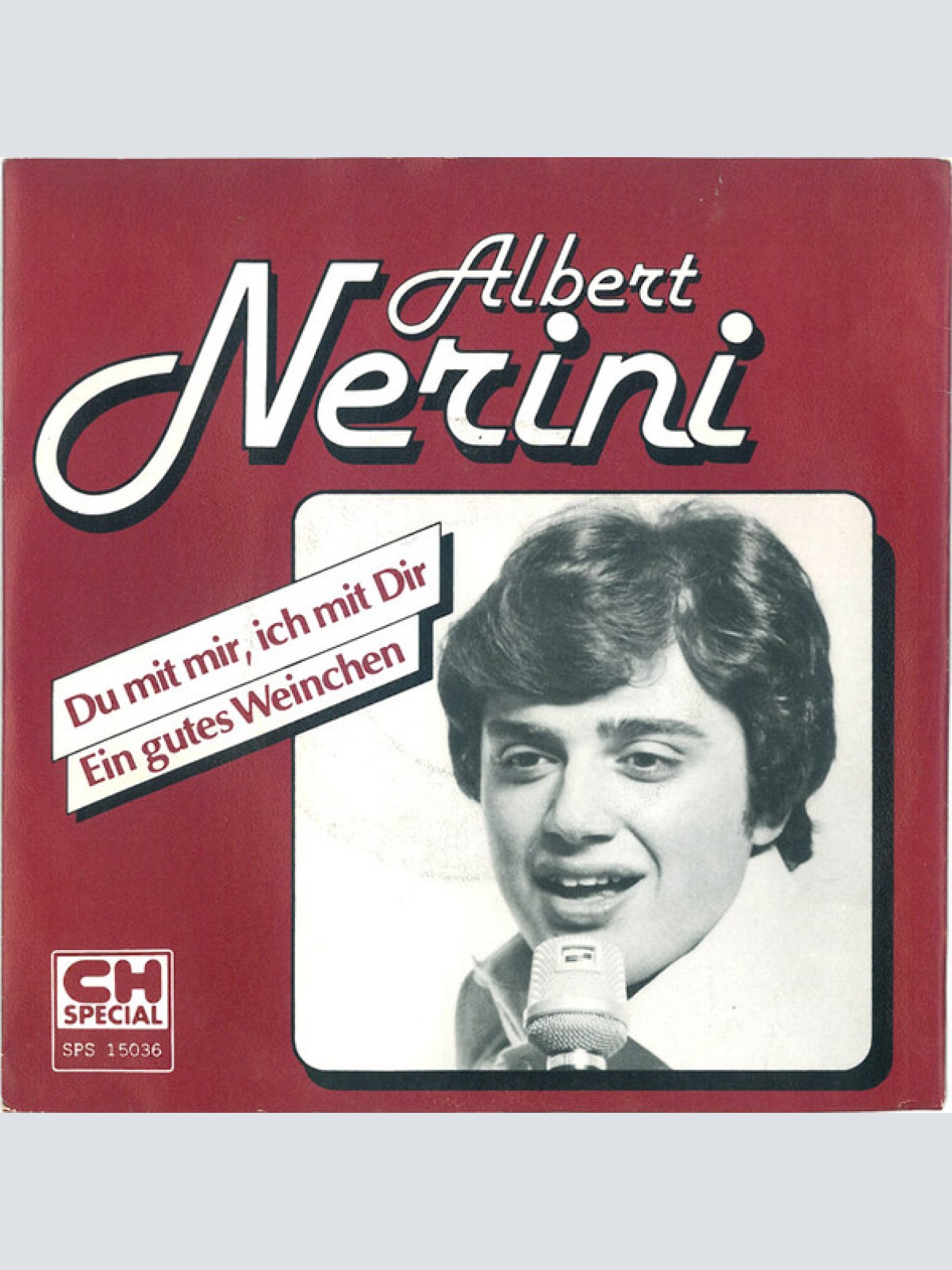 Vinyl / Albert Nerini - Du Mit Mir, Ich Mit Dir / Ein Gutes Weinchen