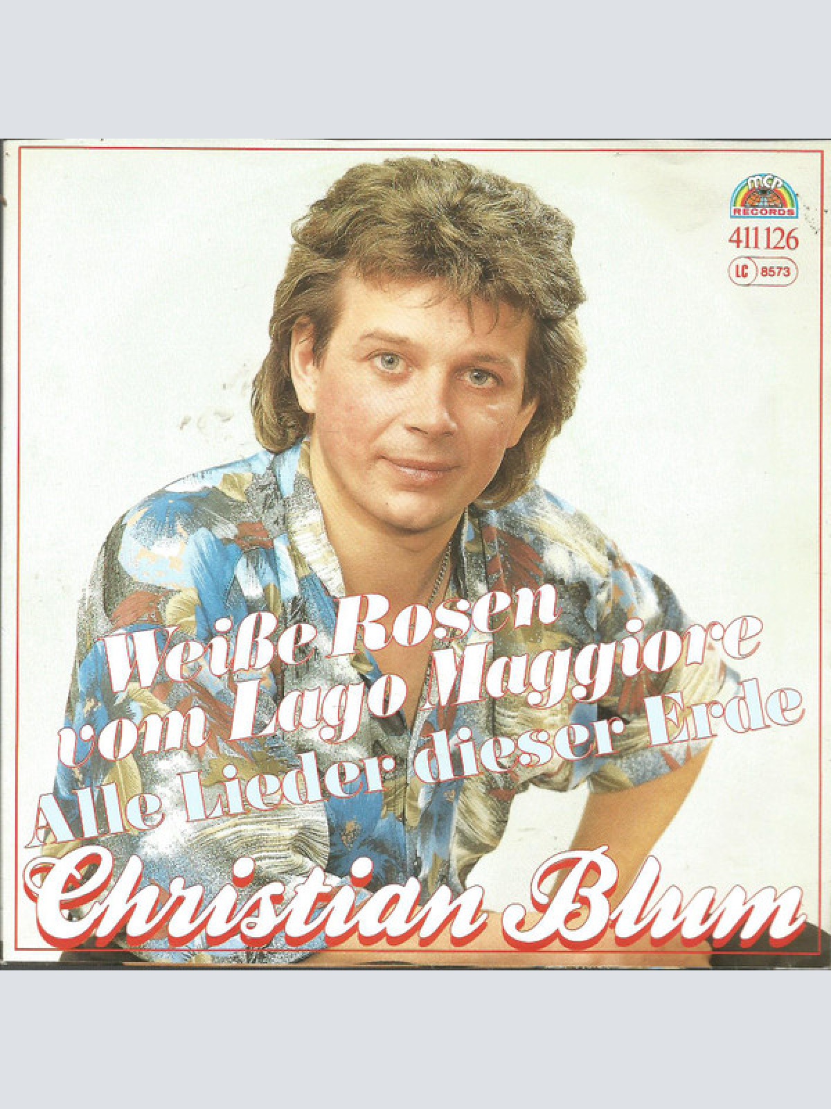 Vinyl / Christian Blum - Weiße Rosen Vom Lago Maggiore / Alle Lieder Dieser Erde