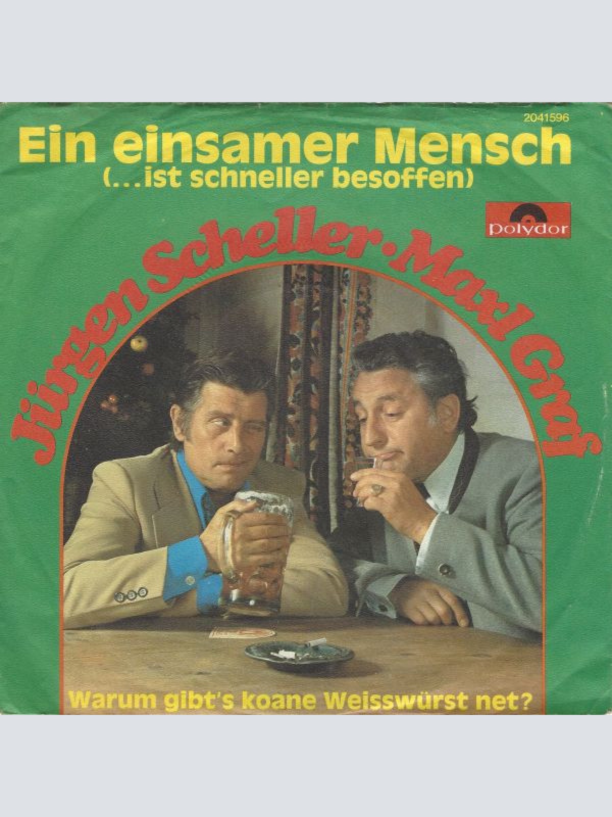 Vinyl / Jürgen Scheller Und Maxl Graf - Ein Einsamer Mensch (...Ist Schneller Besoffen)