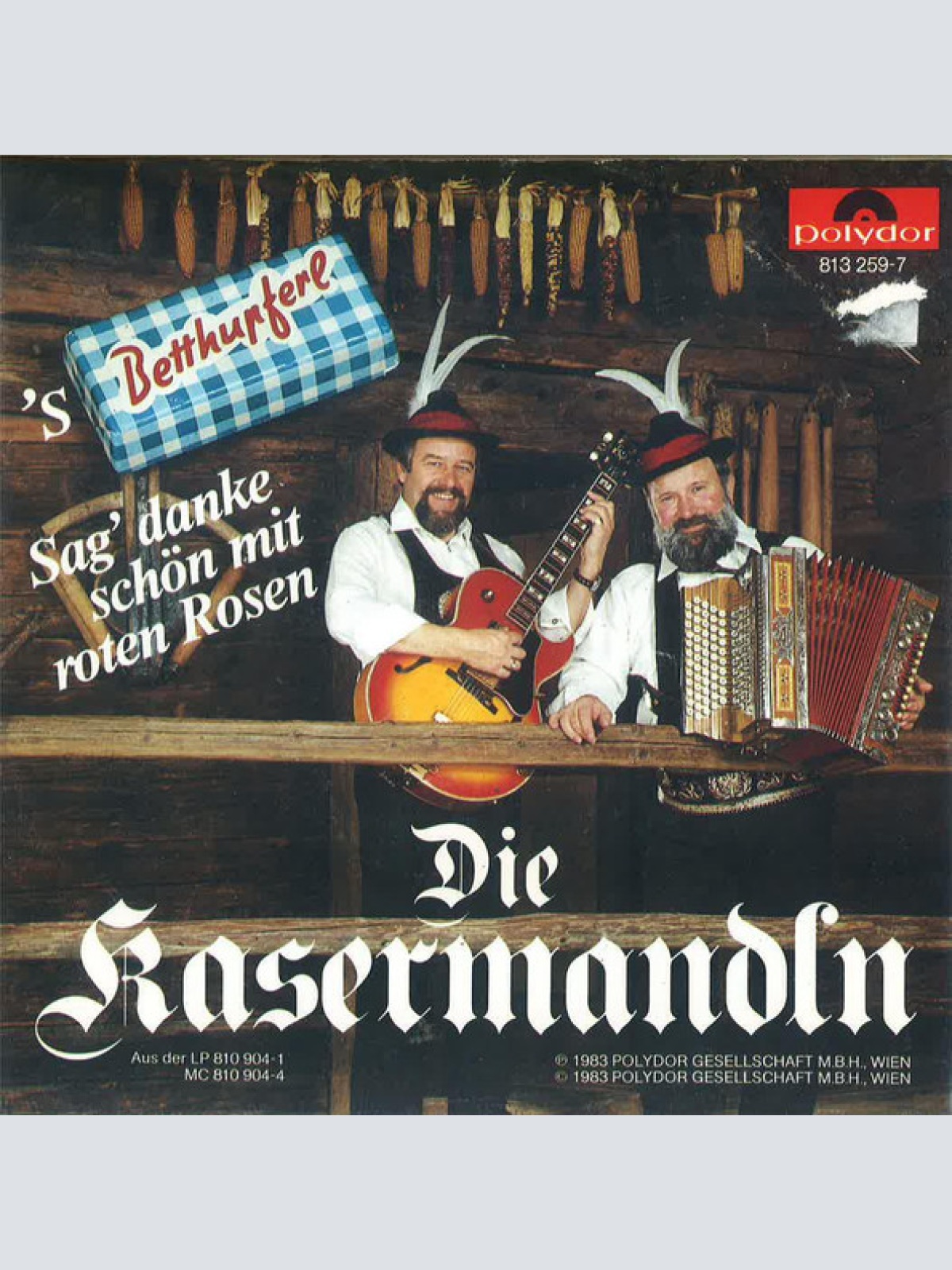 Vinyl / Die Kasermandln* - 's Betthupferl / Sag' Danke Schön Mit Roten Rosen