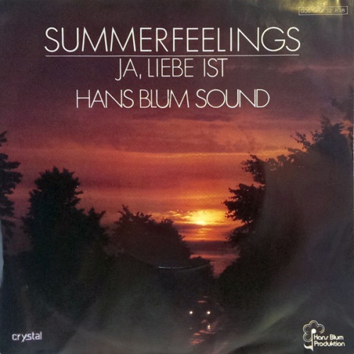Vinyl / Hans Blum-Sound* - Summerfeelings / Ja, Liebe Ist
