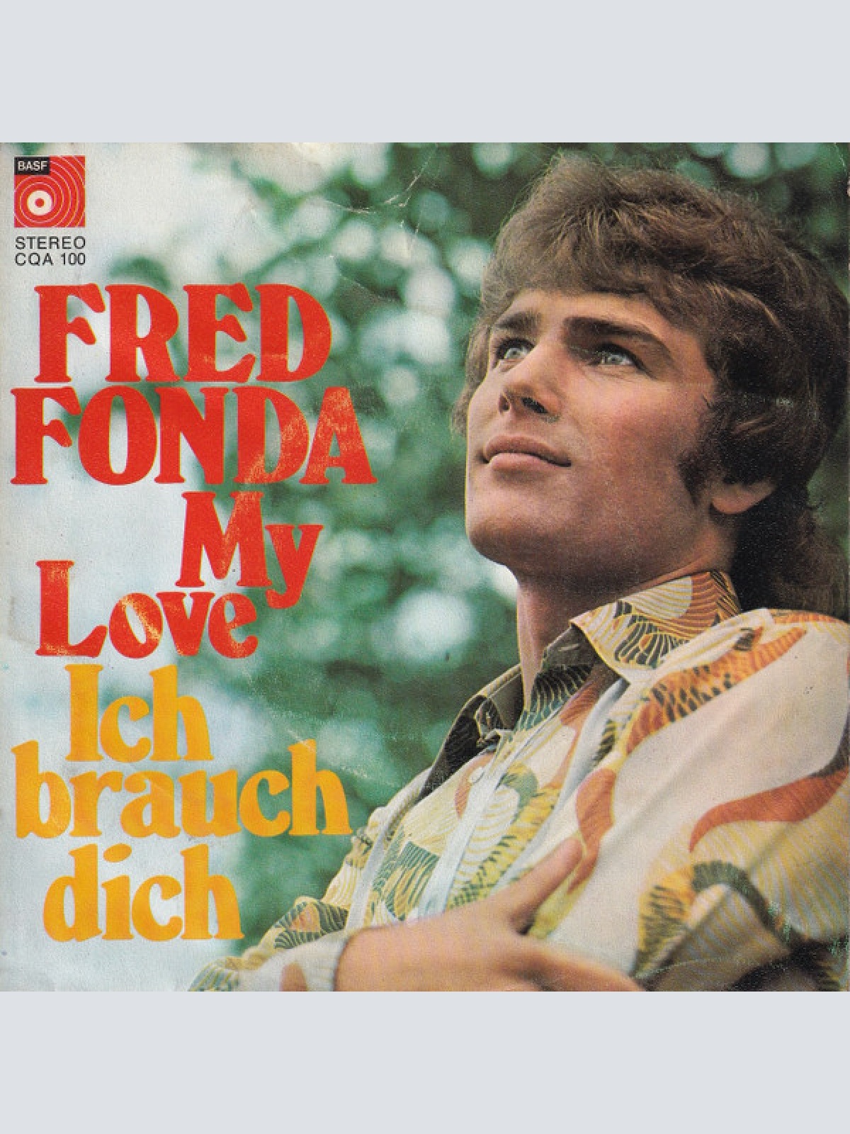 Vinyl / Fred Fonda - Ich Brauch Dich / My Love
