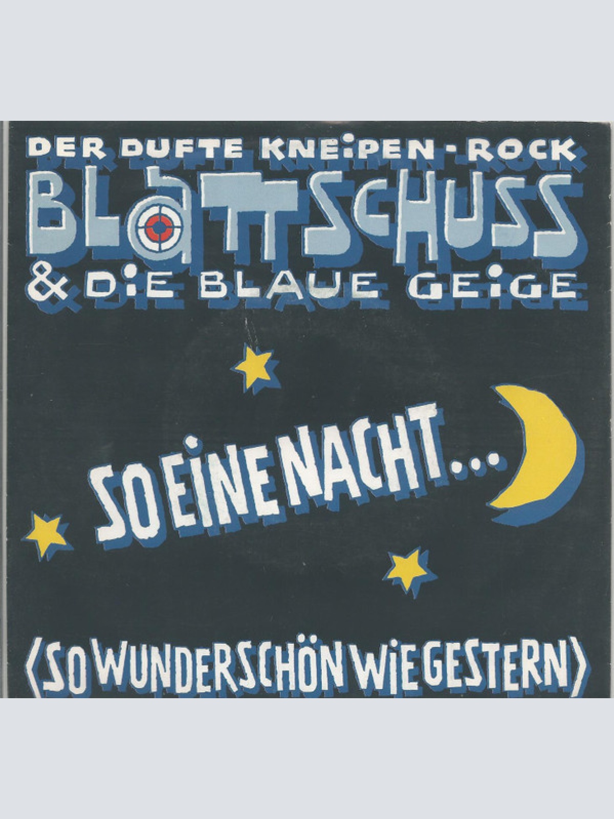 Vinyl / Blattschuss & Die Blaue Geige* - Der Dufte Kneipen-Rock