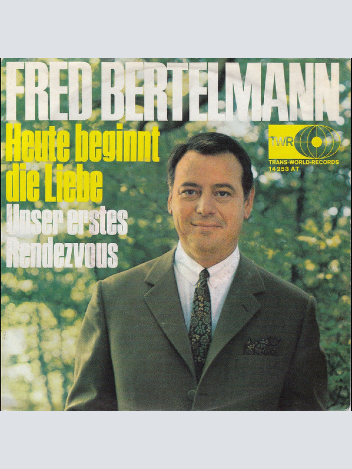 Vinyl / Fred Bertelmann - Heute Beginnt Die Liebe