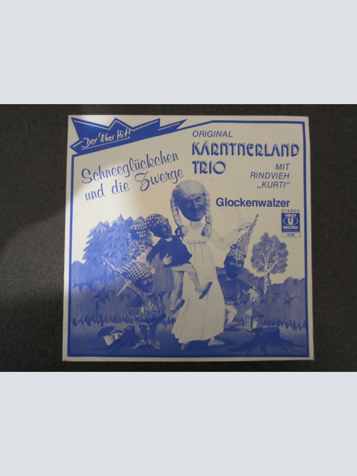 Vinyl / Original Kärntnerland Trio* Mit Rindvieh "Kurti"* - Schneeglückchen Und Die Zwerge