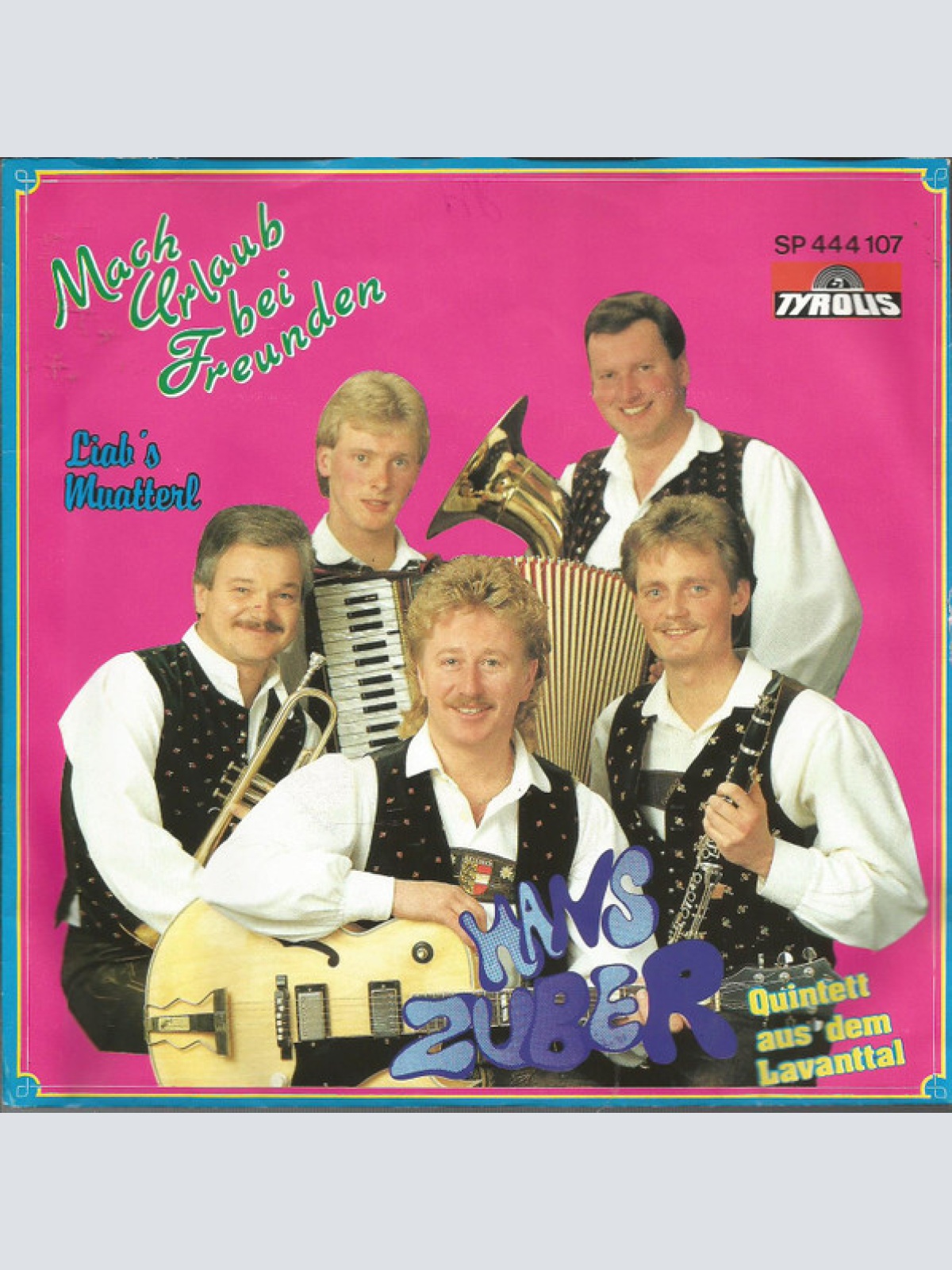 Vinyl / Hans Zuber Quintett Aus D. Lavanttal* - Mach Urlaub Bei Freunden / Liab's Muatterl