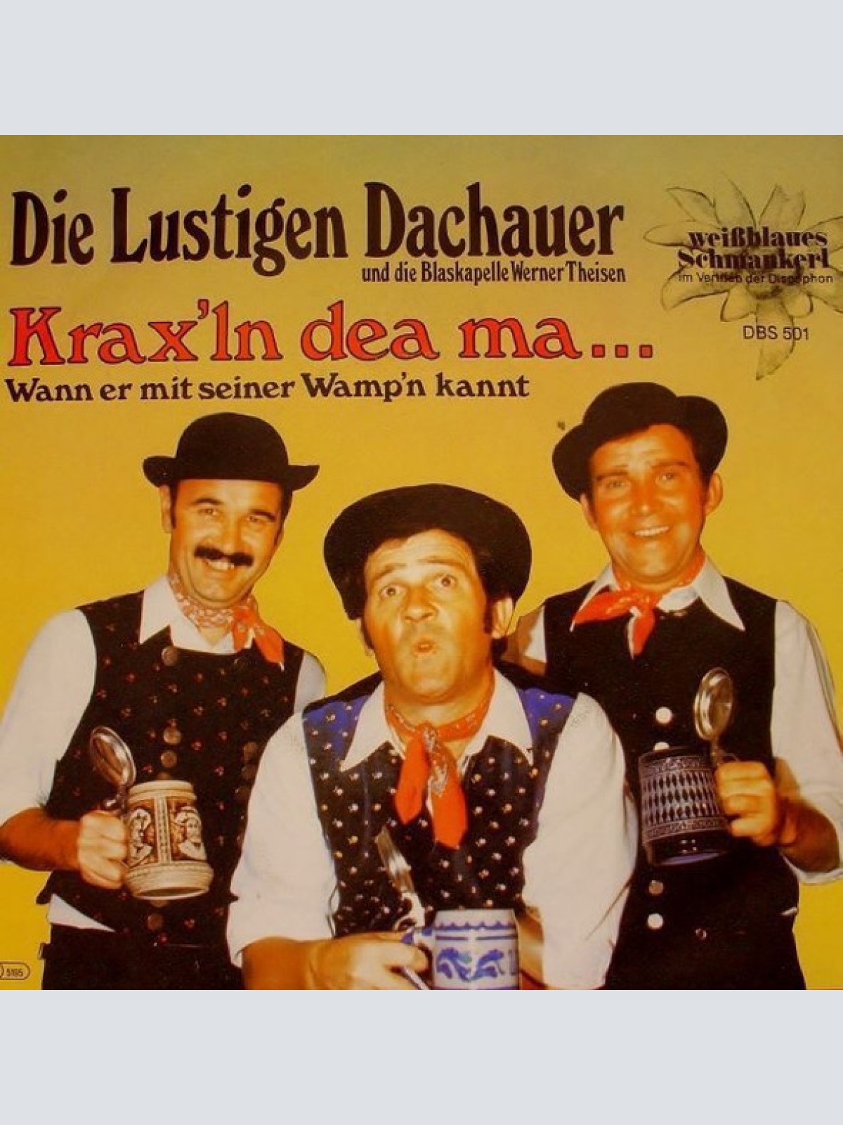 Vinyl / Die Lustigen Dachauer* Und Die Blaskapelle Werner Theisen - Krax'ln Dea Ma ...