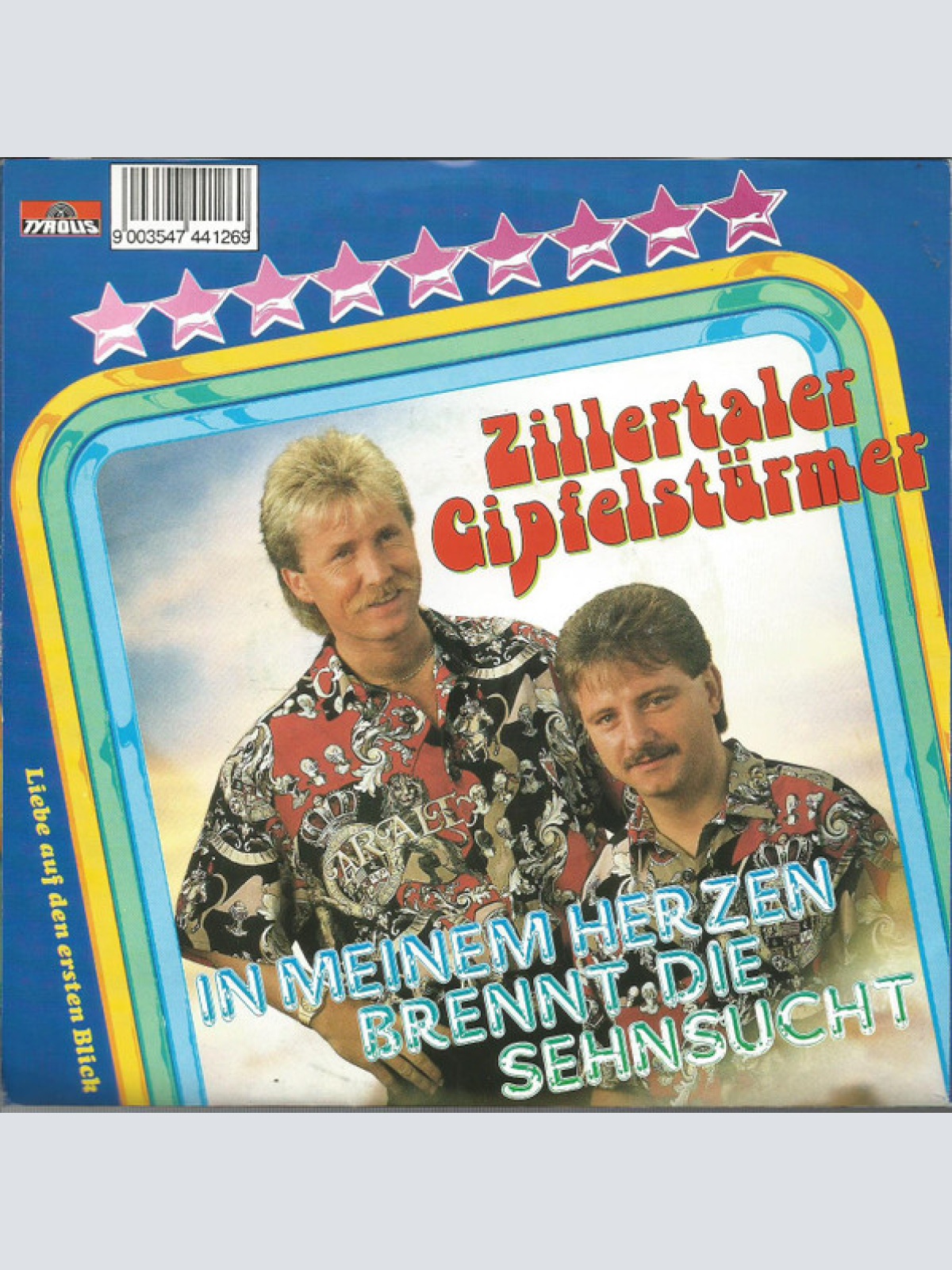Vinyl / Zillertaler Gipfelstürmer - In Meinem Herzen Brennt Die Sehnsucht