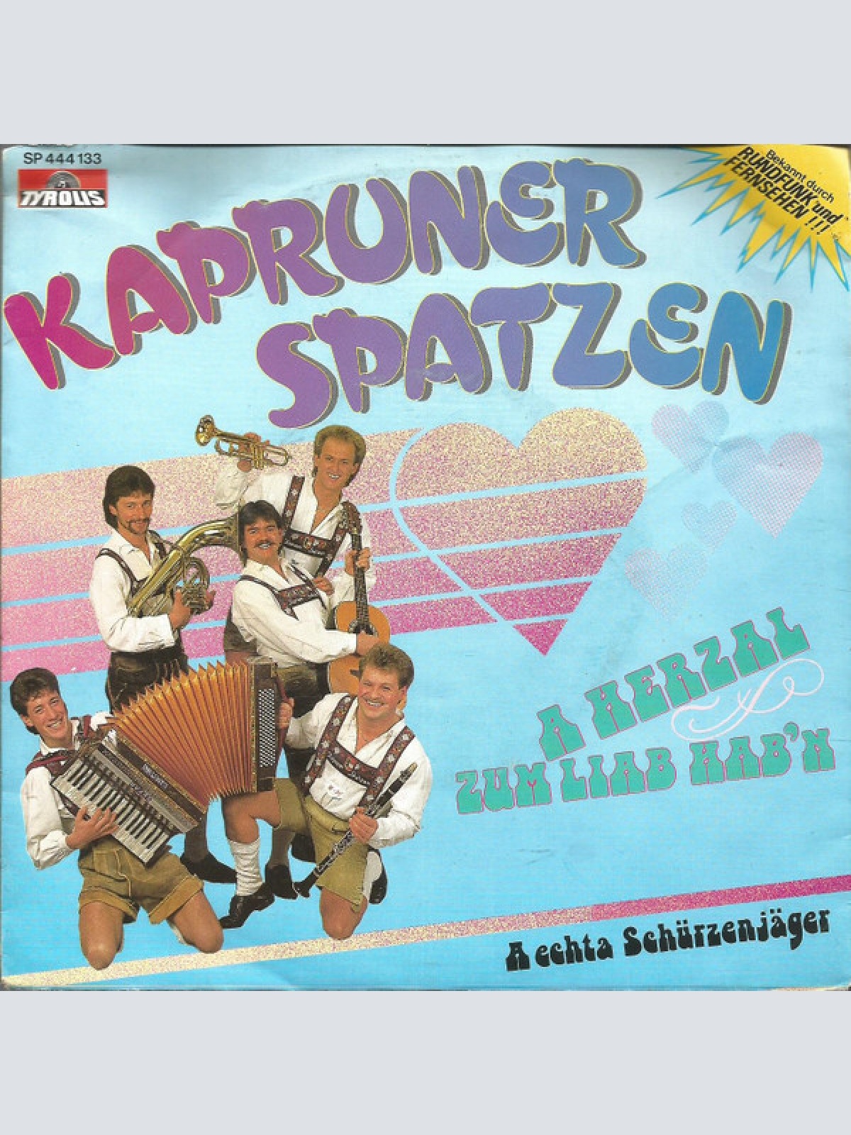 Vinyl / Kapruner Spatzen - A Herzal Zum Liab Hab'n / A Echta Schürzenjäger