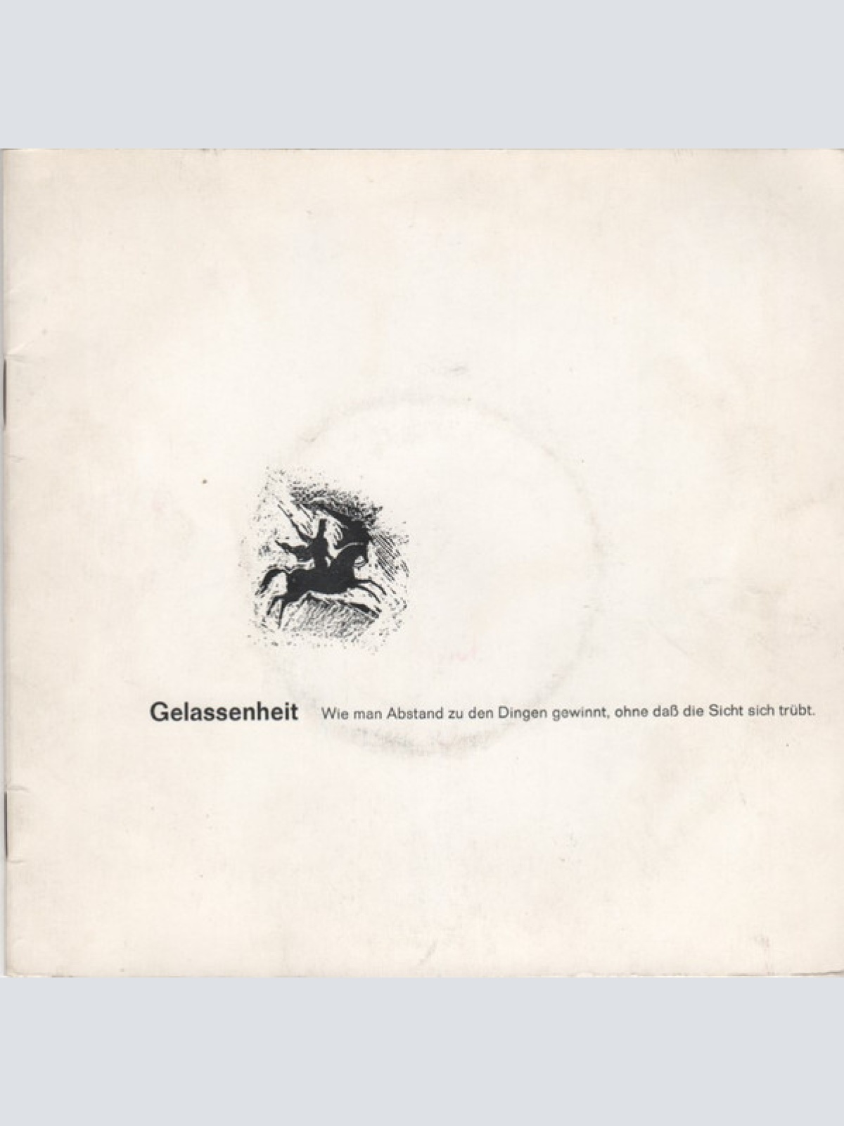 Vinyl / Various - Gelassenheit - Wie Man Abstand Zu Den Dingen Gewinnt, Ohne Daß Die Sicht Sich Trübt.