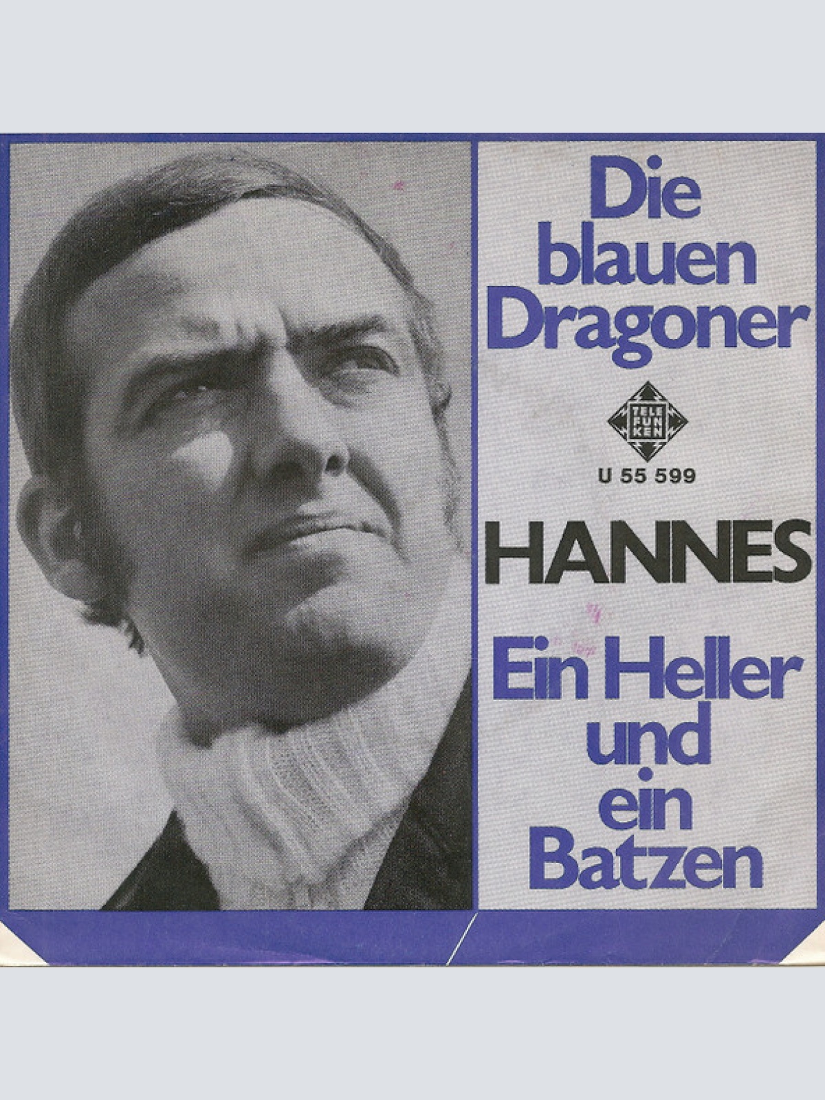 Vinyl / Hannes (26) - Die Blauen Dragoner / Ein Heller Und Ein Batzen