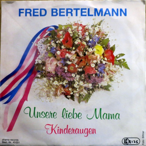 Vinyl / Fred Bertelmann - Unsere Liebe Mama / Kinderaugen