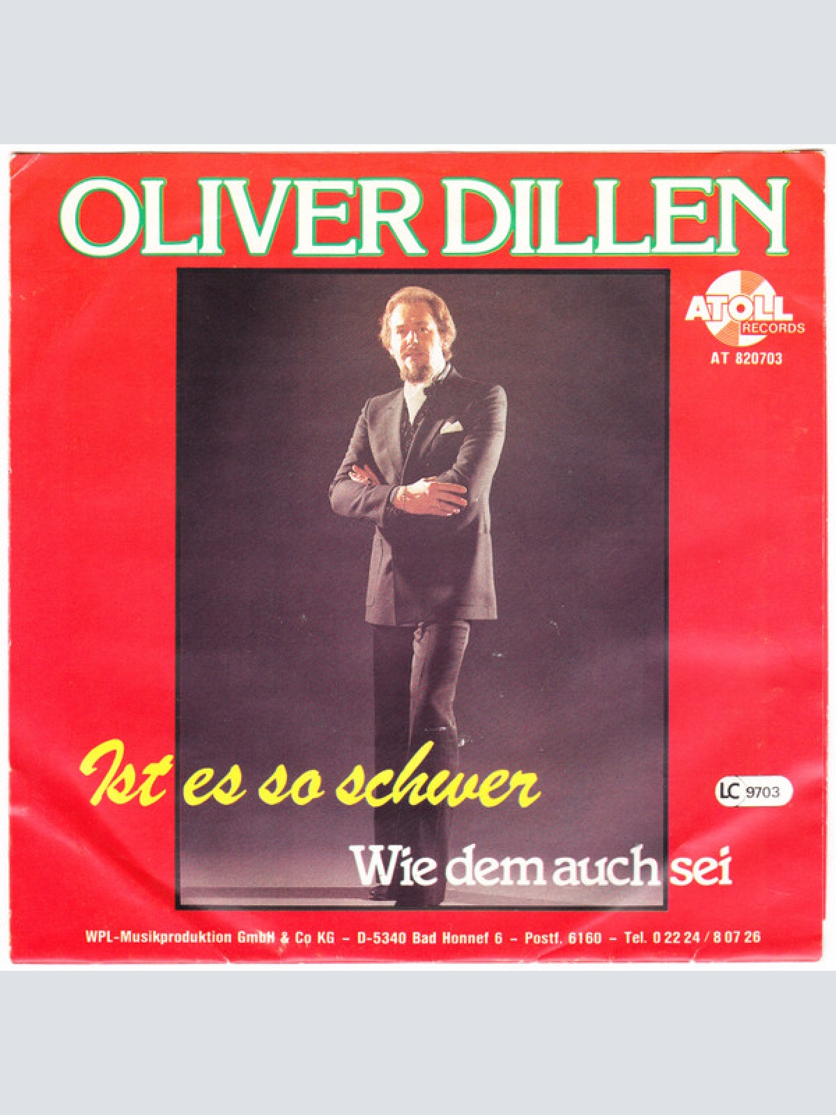 Vinyl / Oliver Dillen - Ist Es So Schwer / Wie Dem Auch Sei