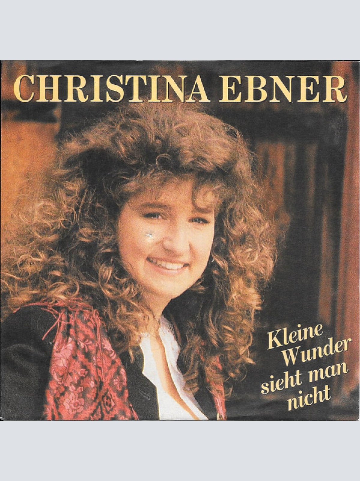Vinyl / Christina Ebner - Kleine Wunder Sieht Man Nicht