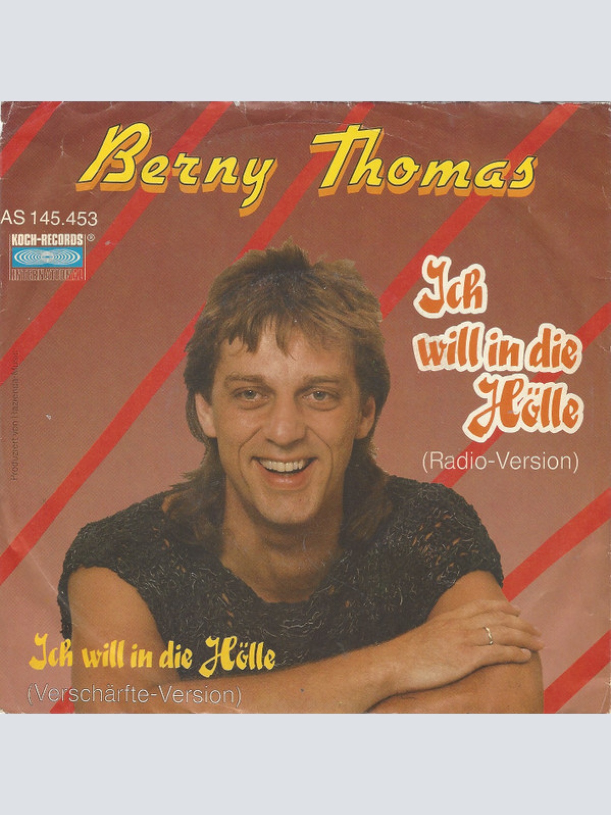 Vinyl / Berny Thomas - Ich Will In Die Hölle (Radio-Version)