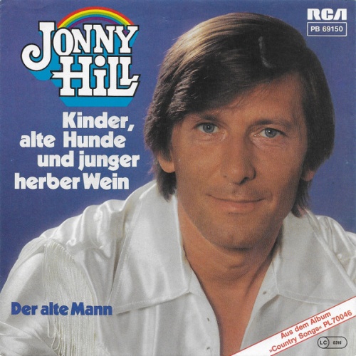 Vinyl / Jonny Hill - Kinder, Alte Hunde Und Junger Herber Wein