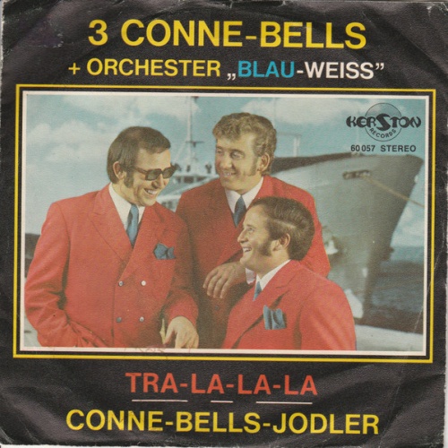 Vinyl / 3 Conne-Bells , Und Orchester "Blau-Weiss" - Tra-La-La-La / Conne-Bells-Jodler