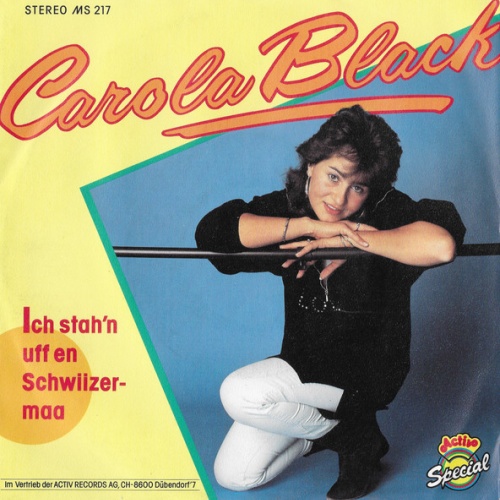 Vinyl / Carola Black - Ich Stah'n Uff En Schwiizermaa