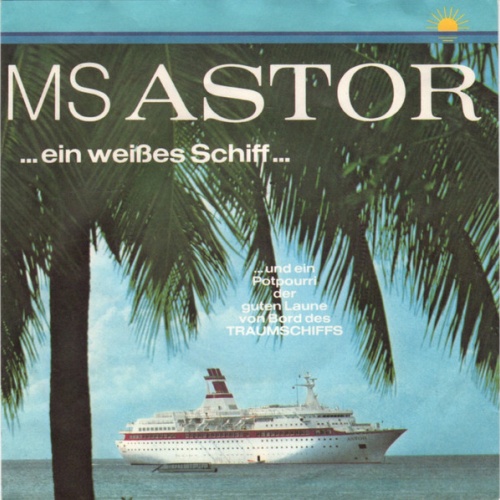 Vinyl / MS Astor "Offiziers-Chor" - Ein Weißes Schiff