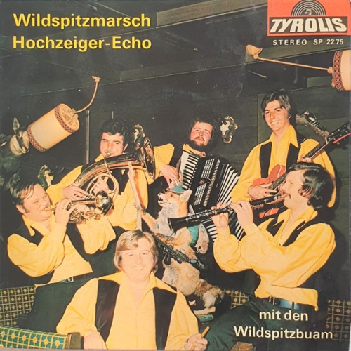 Vinyl / Wildspitzbuam - Wildspitzmarsch / Hochzeiger-Echo Mit Den Wildspitzbuam