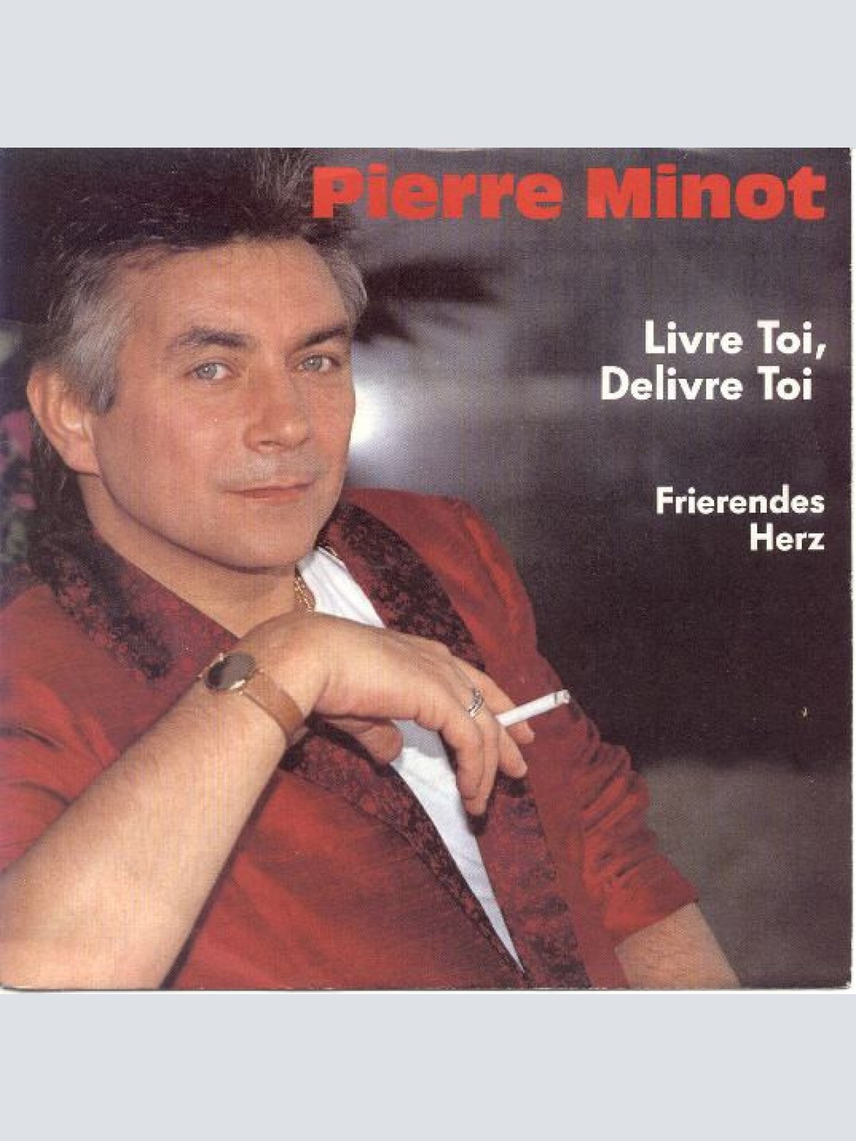 Vinyl / Pierre Minot - Livre Toi, Delivre Toi / Frierendes Herz