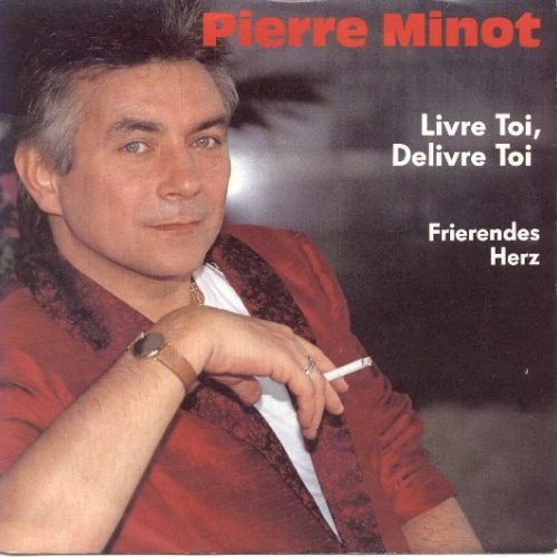 Vinyl / Pierre Minot - Livre Toi, Delivre Toi / Frierendes Herz