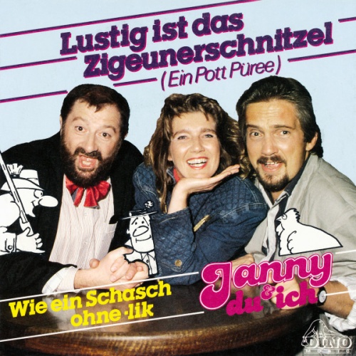 Vinyl / Janny, Du & Ich - Lustig Ist Das Zigeunerschnitzel (Ein Pott Püree)