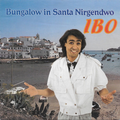 Vinyl / Ibo (2) - Bungalow In Santa Nirgendwo