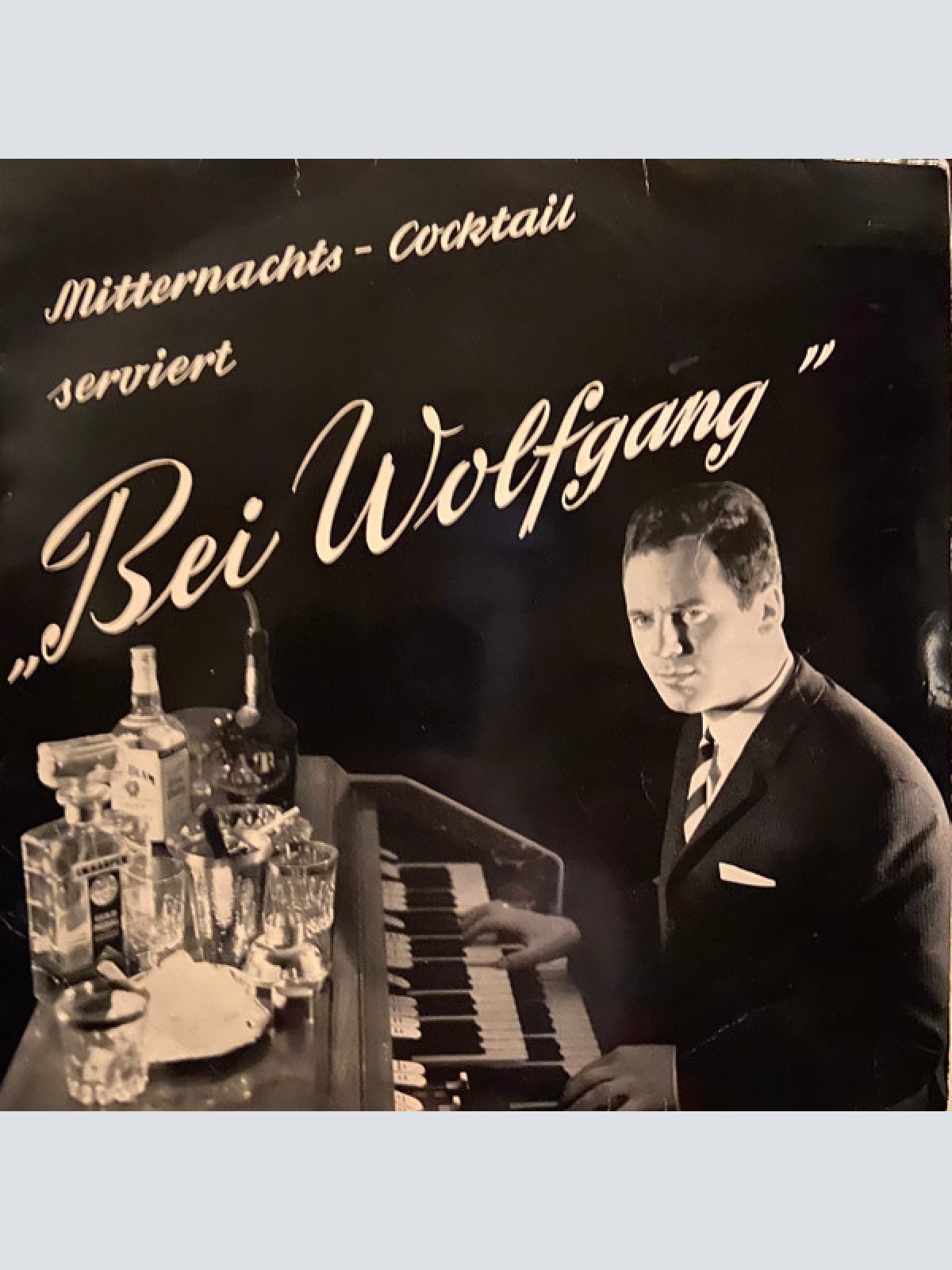 Vinyl / Wolfgang Stolze - Mitternachts-Cocktail Serviert "Bei Wolfgang"