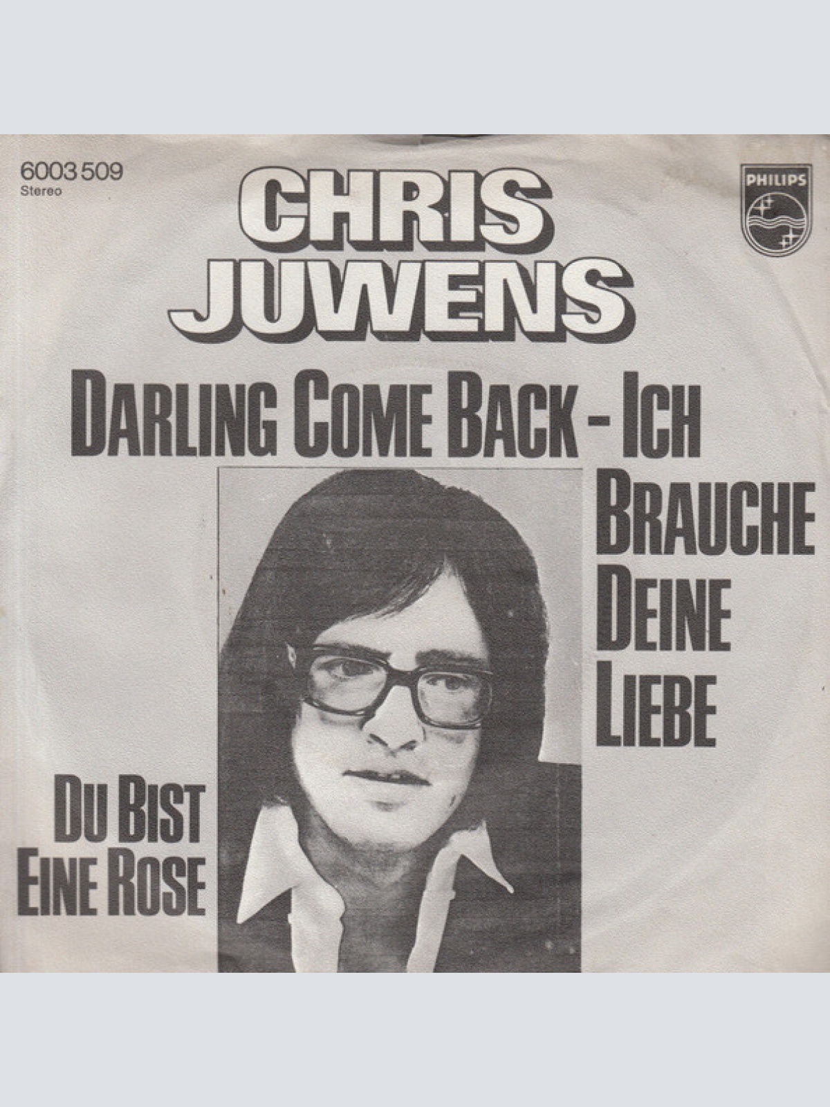 Vinyl / Chris Juwens - Darling Come Back - Ich Brauche Deine Liebe