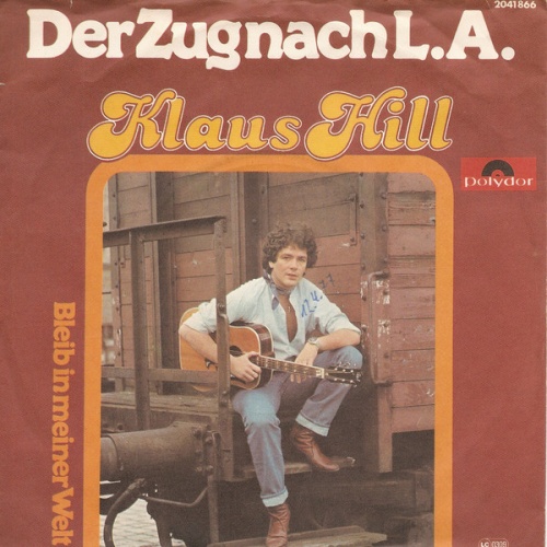 Vinyl / Klaus Hill (4) - Der Zug Nach L.A.