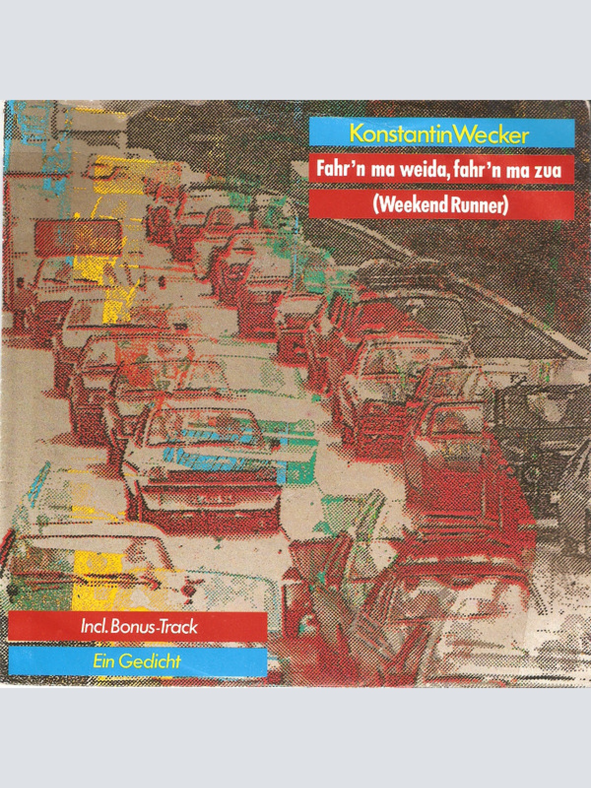 Vinyl / Konstantin Wecker - Fahr'n Ma Weida, Fahr'n Ma Zua (Weekend Runner)