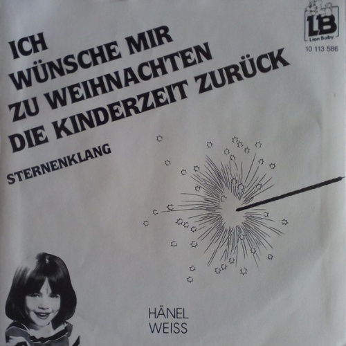 Vinyl / Hänel* - Weiss* - Ich Wünsch Mir Zu Weihnachten Die Kinderzeit Zurück