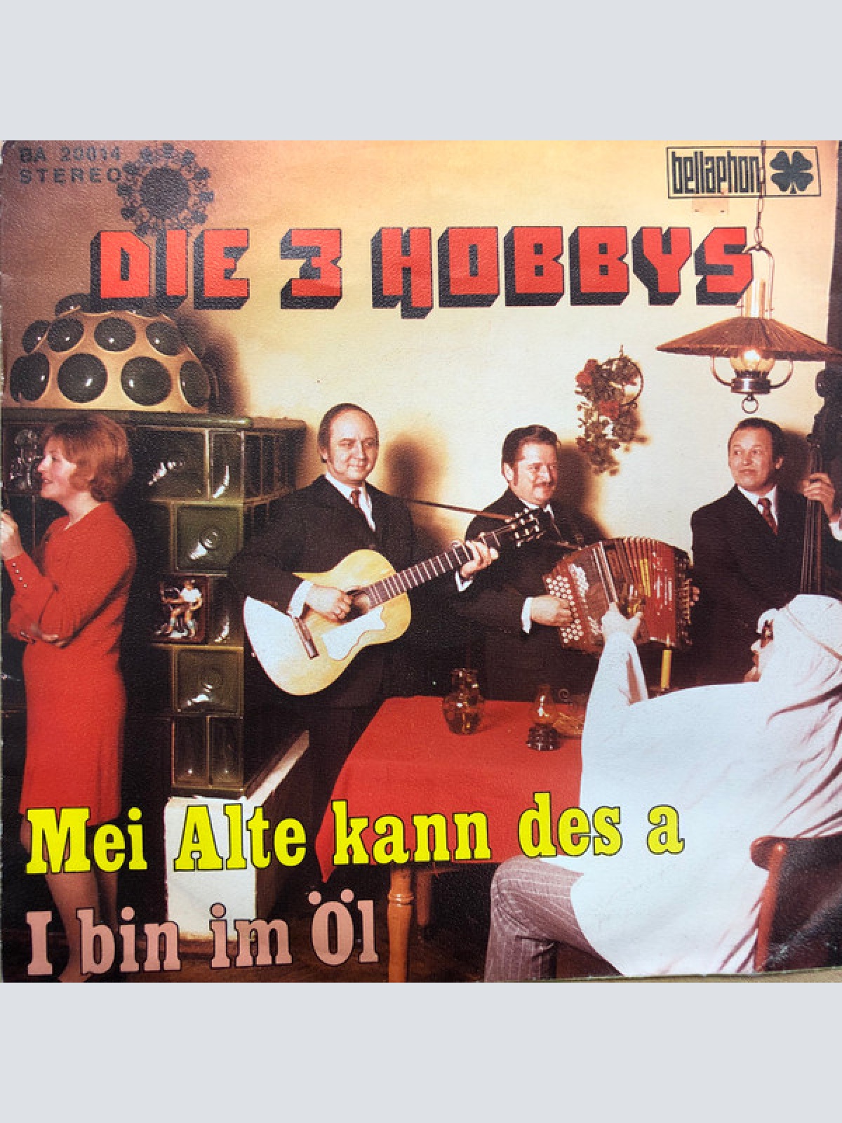 Vinyl / Die 3 Hobbys - Mei Alte kann des a / I bin im Öl