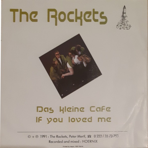 Vinyl / The Rockets (48) - Das Kleine Cafe / If You Loved Me
