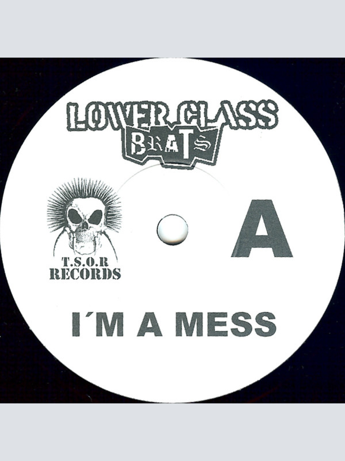 Vinyl / Lower Class Brats - I'm A Mess