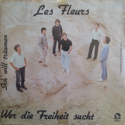 Vinyl / Les Fleurs (4) - Wer Die Freiheit Sucht / Ich Will Träumen
