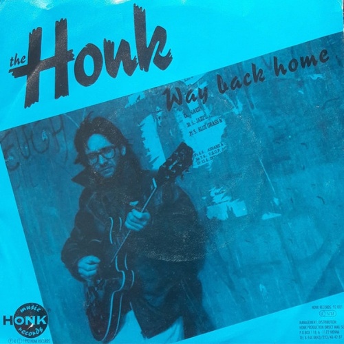 Vinyl / The Honk - Way Back Home / I Cant Stand It