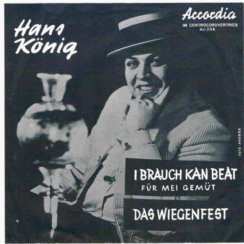 Vinyl / Hans König (2) - I Brauch Kan Beat Für Mei Gemüt / Das Wiegenfest