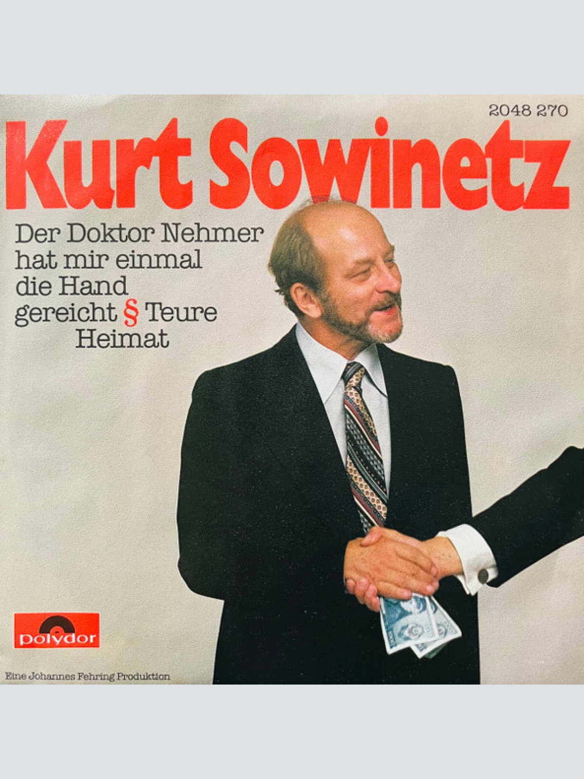 Vinyl / Kurt Sowinetz - Der Doktor Nehmer Hat Mir Einmal Die Hand Gereicht / Teure Heimat