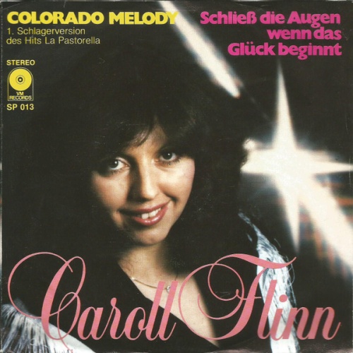 Vinyl / Caroll Flinn* - Colorado Melody / Schließ Die Augen Wenn Das Glück Beginnt