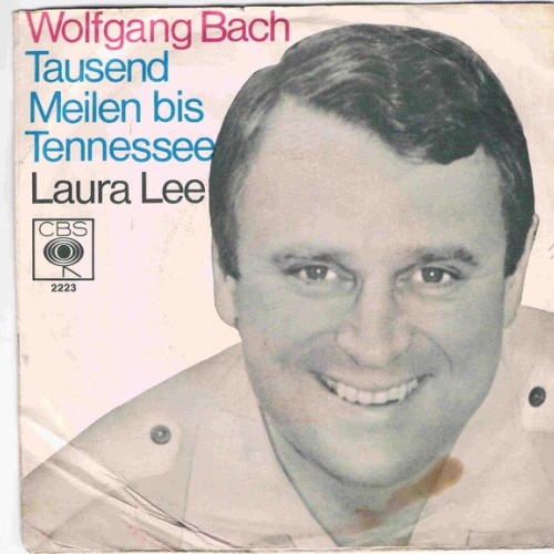 Vinyl / Wolfgang Bach - Tausend Meilen Bis Tennessee / Laura Lee