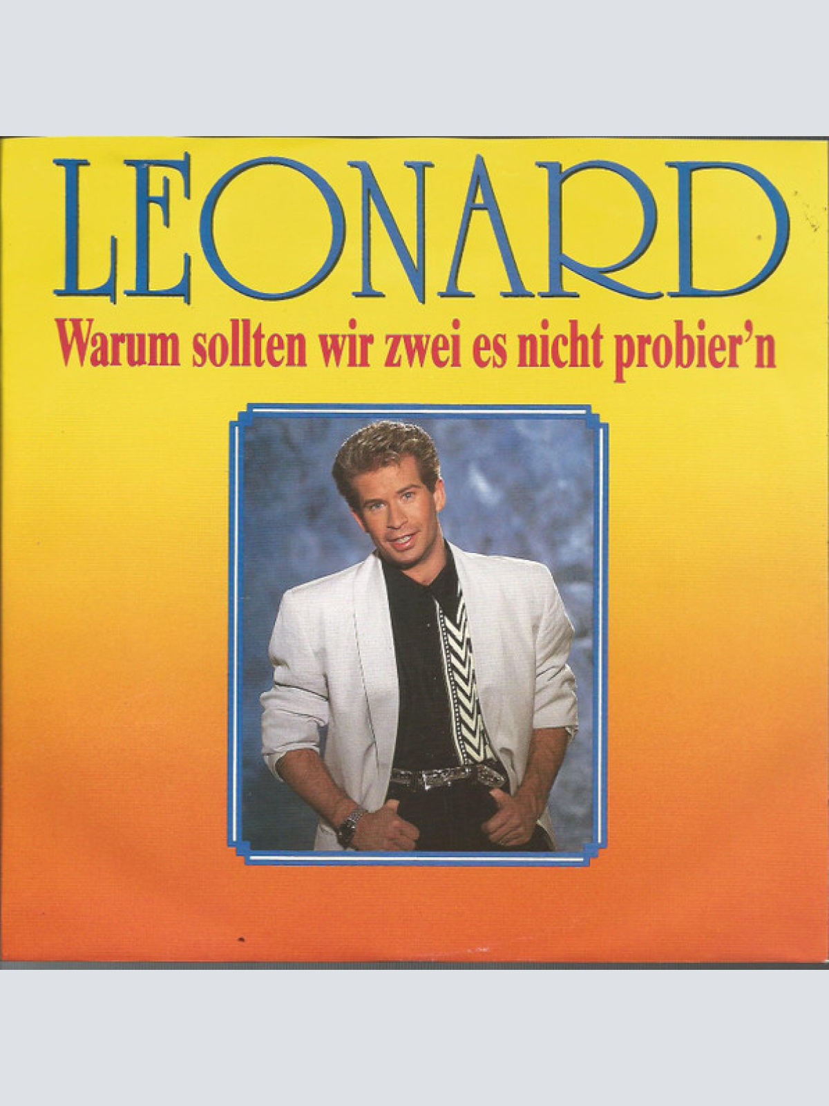 Vinyl / Leonard - Warum Sollten Wir Zwei Es Nicht Probier'n