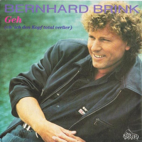 Vinyl / Bernhard Brink - Geh (Eh' Ich Den Kopf Total Verlier)
